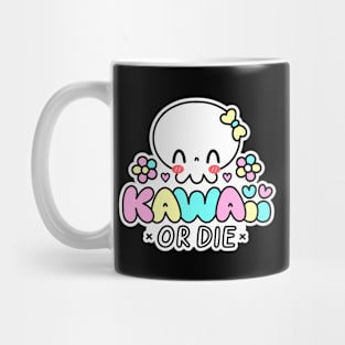 Kawaii or Die Mug